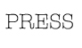 PRESS